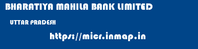 BHARATIYA MAHILA BANK LIMITED  UTTAR PRADESH     micr code